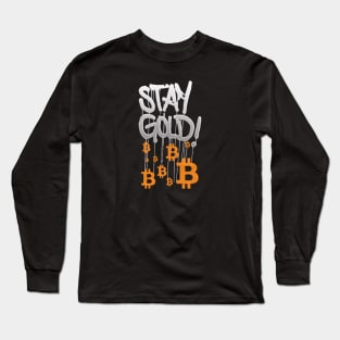 Stay Gold Bitcoin Long Sleeve T-Shirt